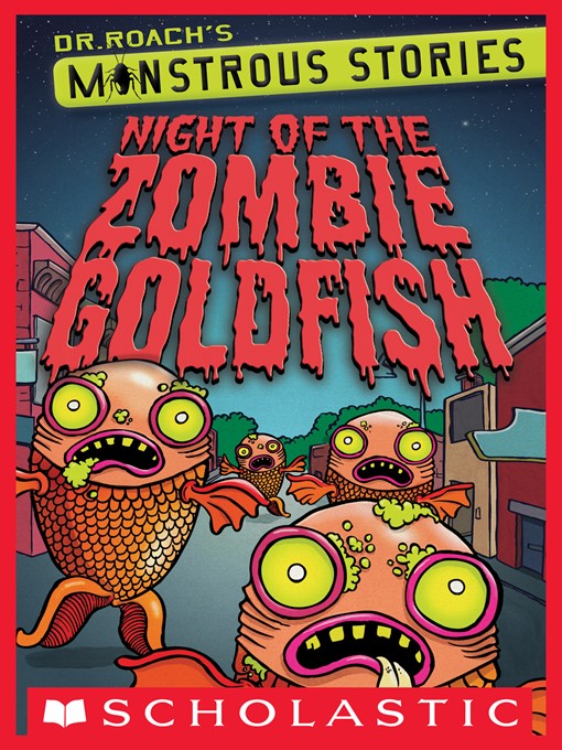 Title details for Night of the Zombie Goldfish by Dr. Roach - Wait list